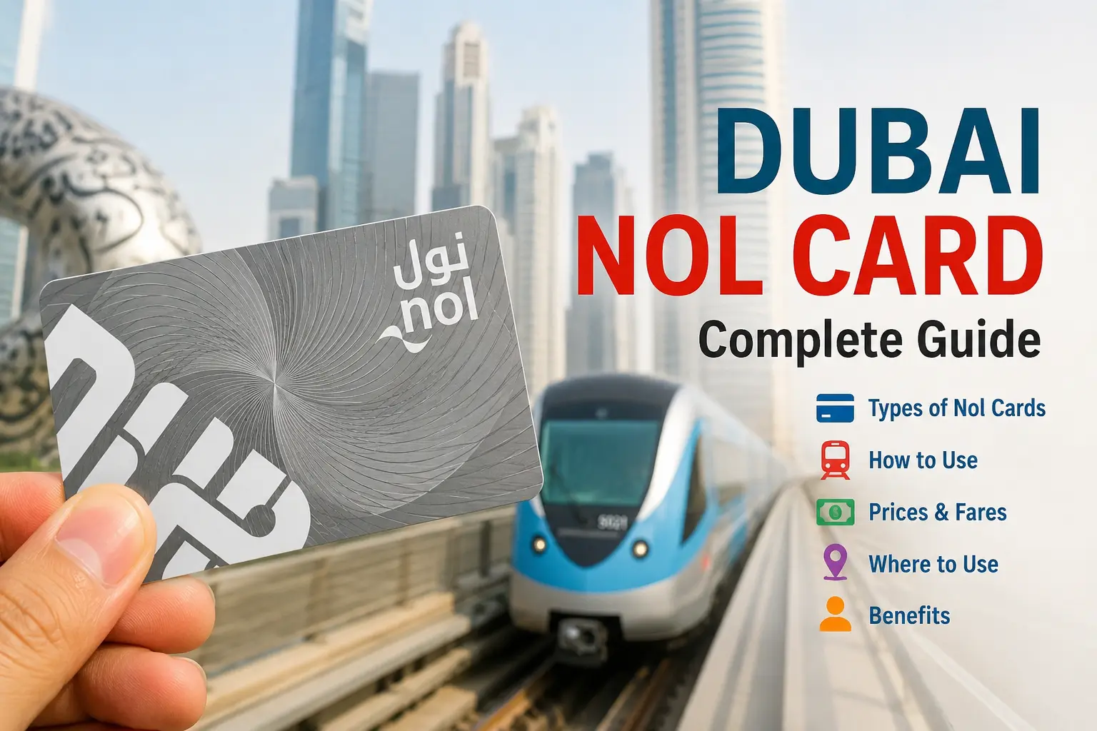 Dubai NOL Card Guide 2026: Types, Prices, Zones, Benefits & How to Use