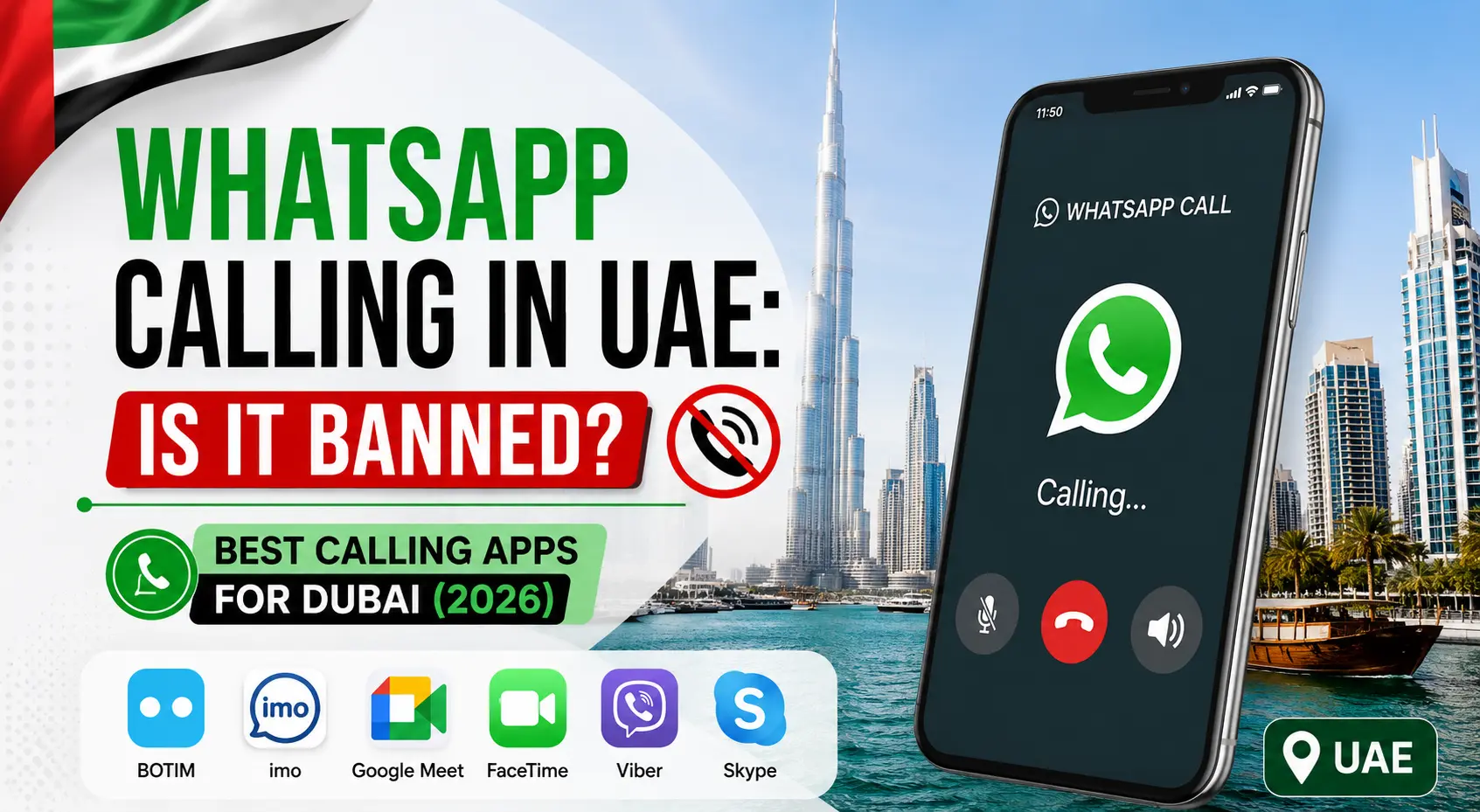 WhatsApp Calling in UAE: Is It Banned? Best Calling Apps for Dubai (2026)